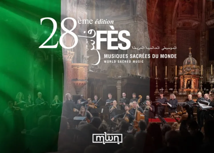 The upcoming 28th edition of the Fez World Sacred Music Festival may be in Morocco, but it will carry a strong Italian accent. 