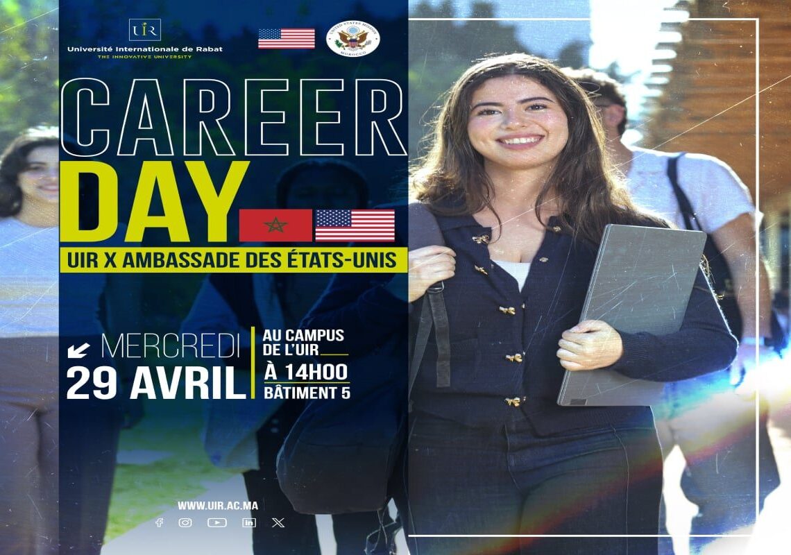The International University of Rabat (UIR), in partnership with the US Embassy in Morocco, will host the UIR-US Embassy Career Day today.