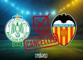 Raja Casablanca have officially cancelled the friendly match that was scheduled to take place against Spanish side Valencia