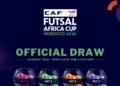 The Confederation of African Football (CAF) has announced that the official draw for the TotalEnergies CAF Futsal Africa Cup of Nations Morocco 2026 will take place on Monday, August 10, in Rabat.